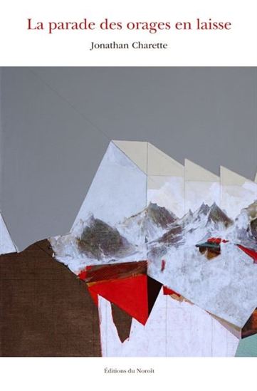 La Parades des orages en laisse - JONATHAN CHARETTE