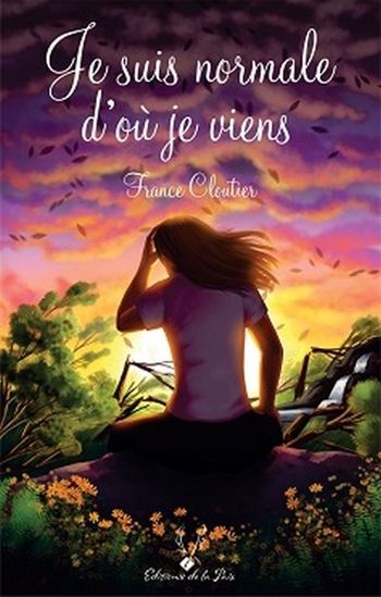 Je suis normale d&#39;où je viens - FRANCE CLOUTIER