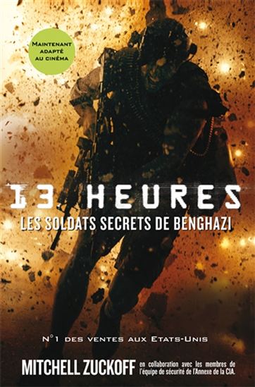 13 heures, les soldats secrets de Benghazi - MITCHELL ZUCKOFF & AL