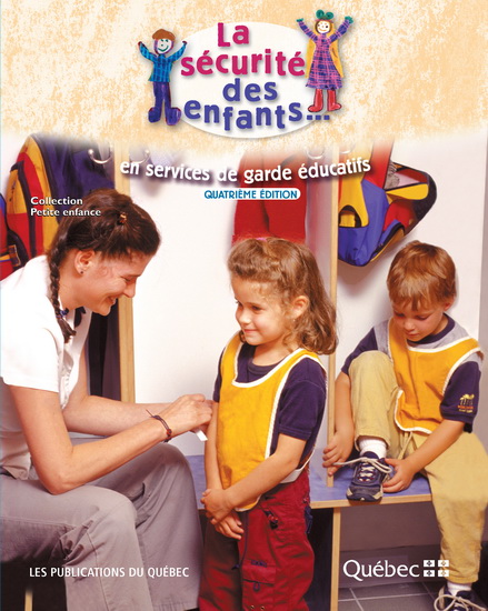 La Sécurité des enfants en services de garde éducatifs 4e éd. - COLLECTIF