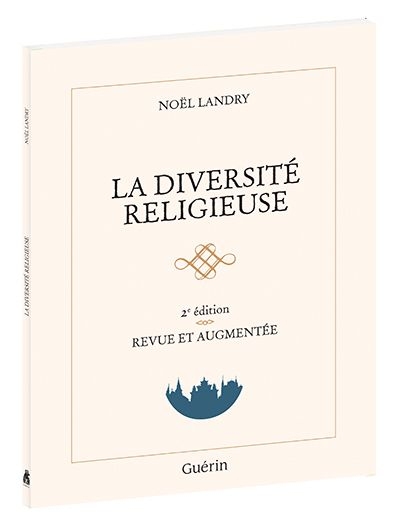 La Diversité religieuse 2e éd. - NOËL LANDRY