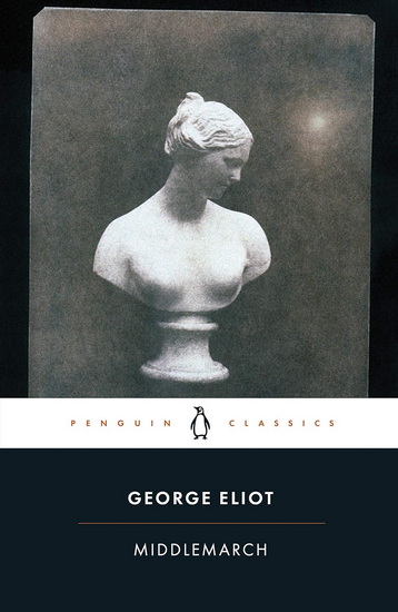Middlemarch - GEORGE ELIOT
