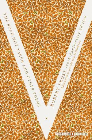 The Road not taken and other poems Ed. Deluxe - ROBERT FROST