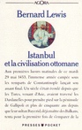 Istanbul et la civilisation ottomane - BERNARD LEWIS