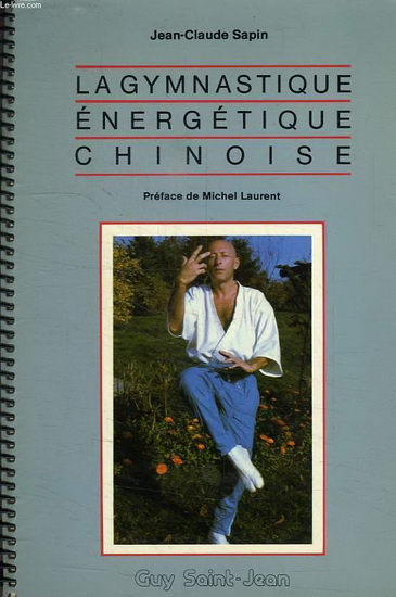 Gymnastique énergétique chinoise - J-C SAPIN