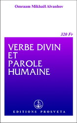 Verbe divin et parole humaine - OMRAAM AIVANHOV AIVANHOV