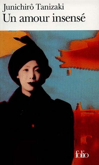 Un Amour insensé - J TANIZAKI