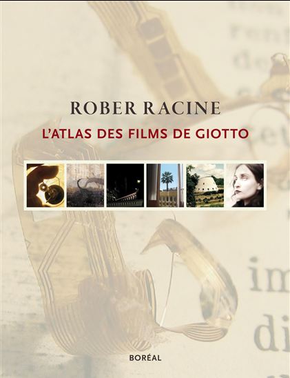 L&#39;Atlas des films de Giotto - ROBER RACINE