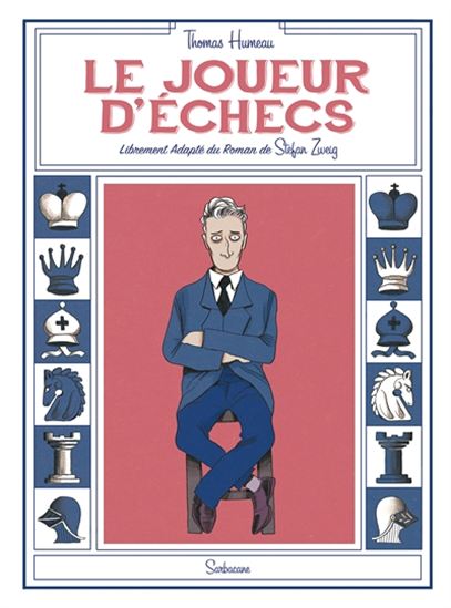 Le Joueur d&#39;échecs - THOMAS HUMEAU