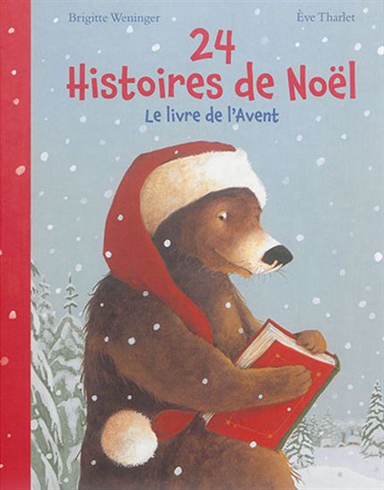 24 histoires de Noël : le livre de l'Avent - BRIGITTE WENINGER - ÈVE THARLET