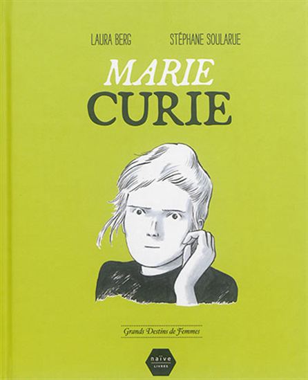 Marie Curie - LAURA BERG - STÉPHANE SOULARUE