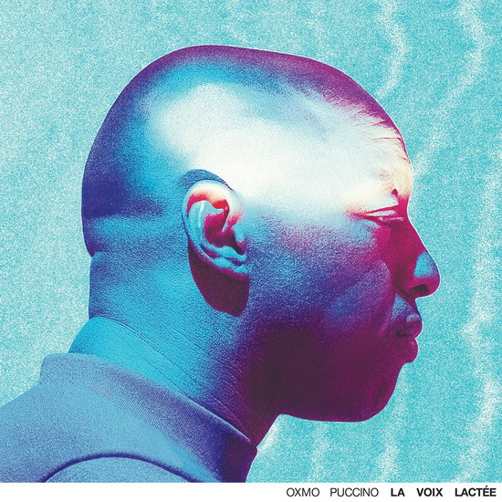 La Voix lactée - PUCCINO OXMO