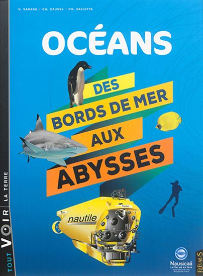 Océans : des bords de mer aux abysses - VÉRONIQUE SARANO & AL
