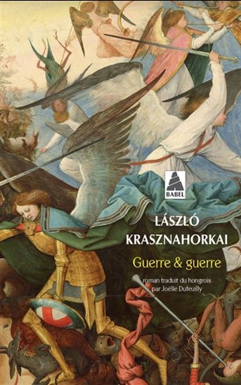 Guerre & guerre - LASZLO KRASZNAHORKAI