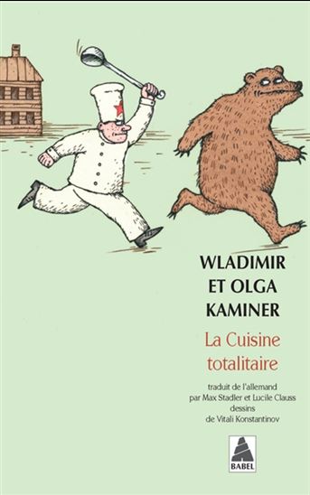 La Cuisine totalitaire - WLADIMIR KAMINER - OLGA