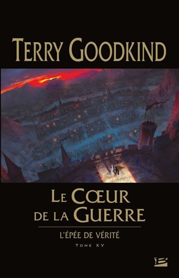 Le Coeur de la guerre #15 - TERRY GOODKIND