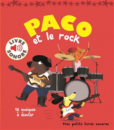 Paco et le rock - MAGALI LE HUCHE