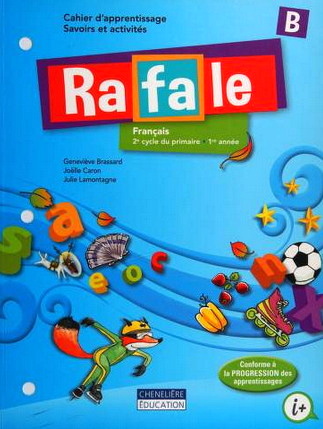 Rafale : français : 2e cycle du primaire, 2e année : savoirs et activités : cahier d&#39;apprentissage B - COLLECTIF