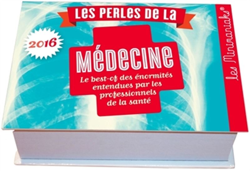 Les Perles de la médecine 2016 - COLLECTIF