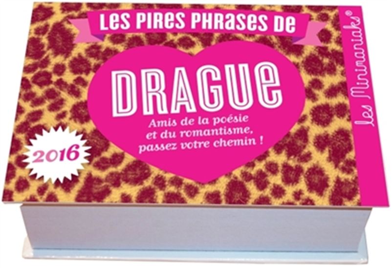 Les Pires phrases de drague 2016 - COLLECTIF