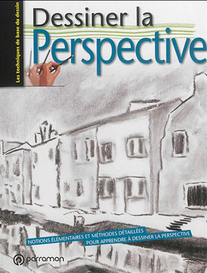 Dessiner la perspective : notions élémentaires et méthodes détaillées pour apprendre à dessiner la perspective - MERCEDES BRAUNSTEIN