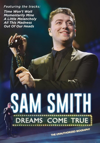 Sam Smith: Dreams Come True