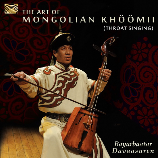 Art Of Mongolian Khoomii (Throat Singing) - TRADITIONAL