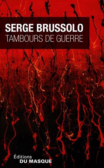 Tambours de guerre - SERGE BRUSSOLO