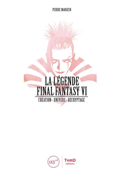 La Légende Final Fantasy VI - PIERRE MAUGEIN