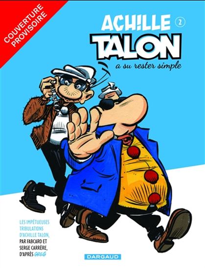 Achille Talon a su rester simple #02 - FABCARO & AL