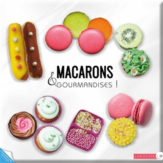 Macarons & gourmandises ! - HUGUES POUGET