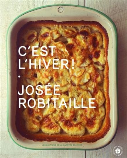 C&#39;est l&#39;hiver ! - JOSÉE ROBITAILLE