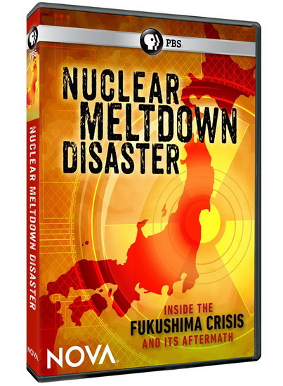 Nova: Nuclear Meltdown Disaster