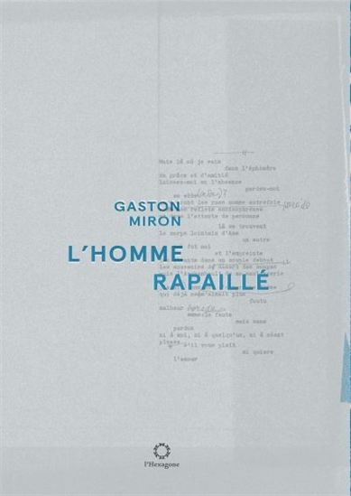 L'Homme rapaillé Éd. de luxe - GASTON MIRON