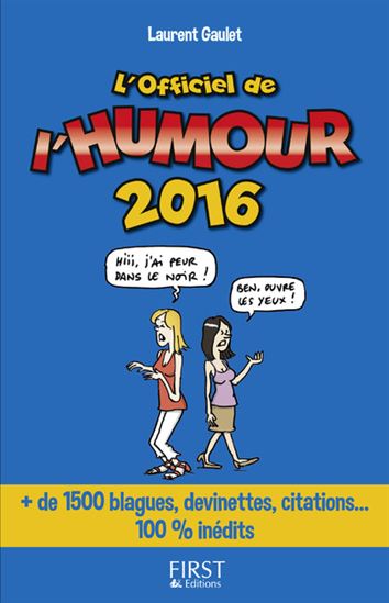 L&#39;Officiel de l&#39;humour 2016 - LAURENT GAULET