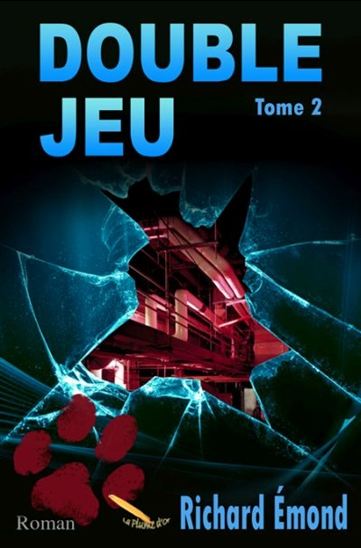 Double jeu T.02 - RICHARD ÉMOND