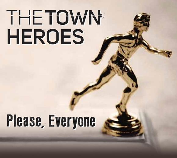 Please, Everyone - TOWN HEROES (THE)