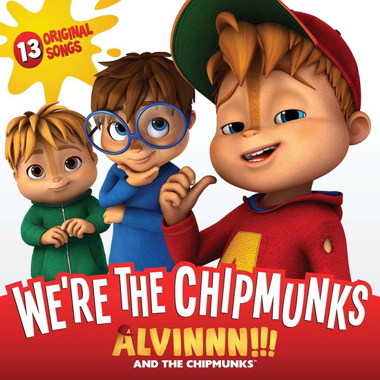 We&#39;re The Chipmunks (Music From The TV Show) - ALVIN AND THE CHIPMUNKS