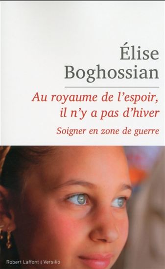 Au royaume de l&#39;espoir, il n&#39;y a pas d&#39;hiver - ELISE BOGHOSSIAN
