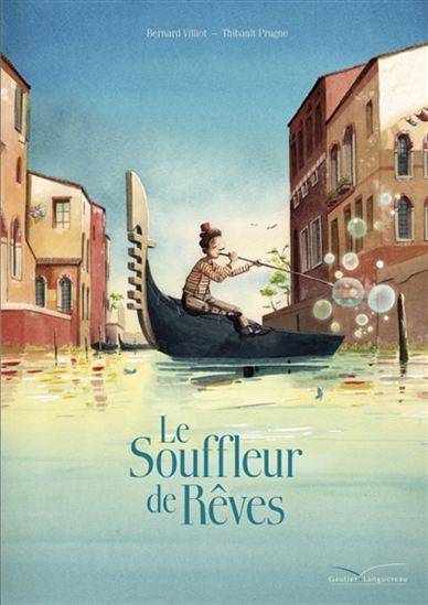 Le Souffleur de rêves - BERNARD VILLIOT - THIBAULT PRUGNE