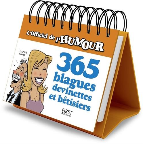 365 blagues, devinettes et bêtisiers : l'officiel de l'humour - LAURENT GAULET - DENIS TRUCHI