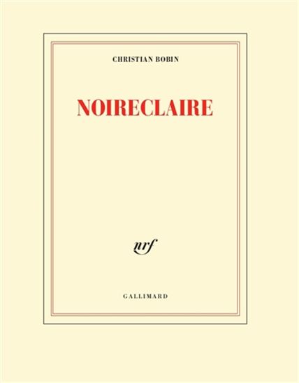 Noireclaire - CHRISTIAN BOBIN