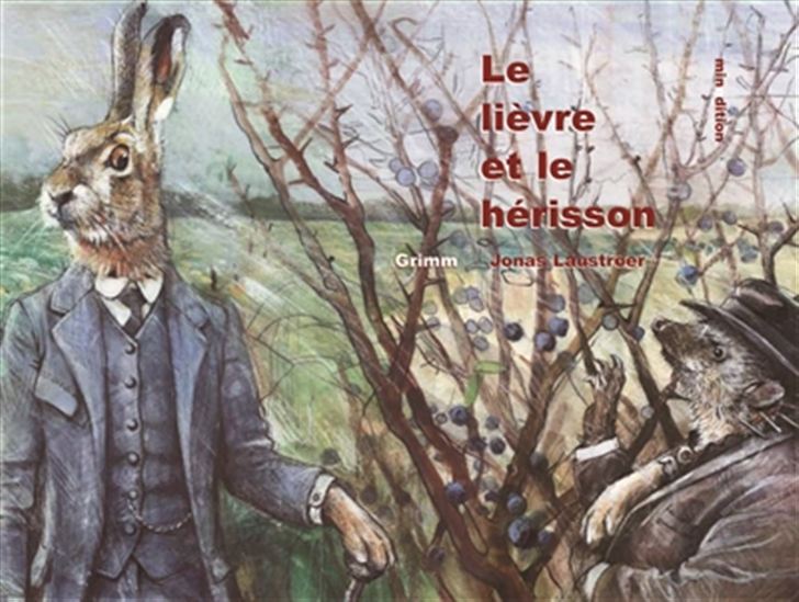 Le Lièvre et le hérisson - JACOB GRIMM & AL