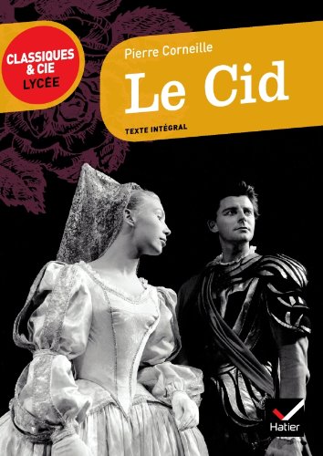 Le Cid N. éd. - PIERRE CORNEILLE