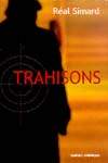 Trahisons - REAL SIMARD