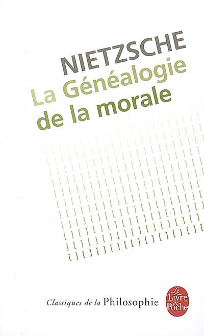 La Généalogie de la morale - F NIETZSCHE