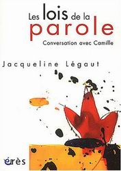 Les Lois de la parole - JACQUELINE LEGAUT