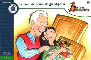 Le Coup de pouce de grand-papa - CELINE COTE