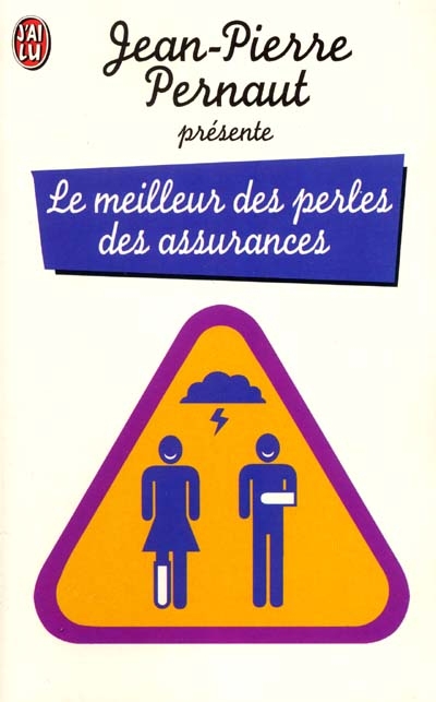 Le Meilleur des perles des assurances - JEAN-PIERRE PERNAUT