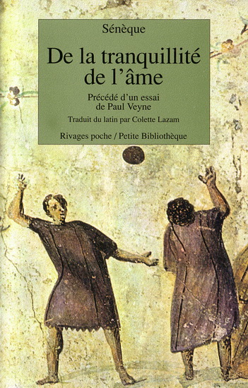 De la tranquillité de l&#39;âme - SENEQUE